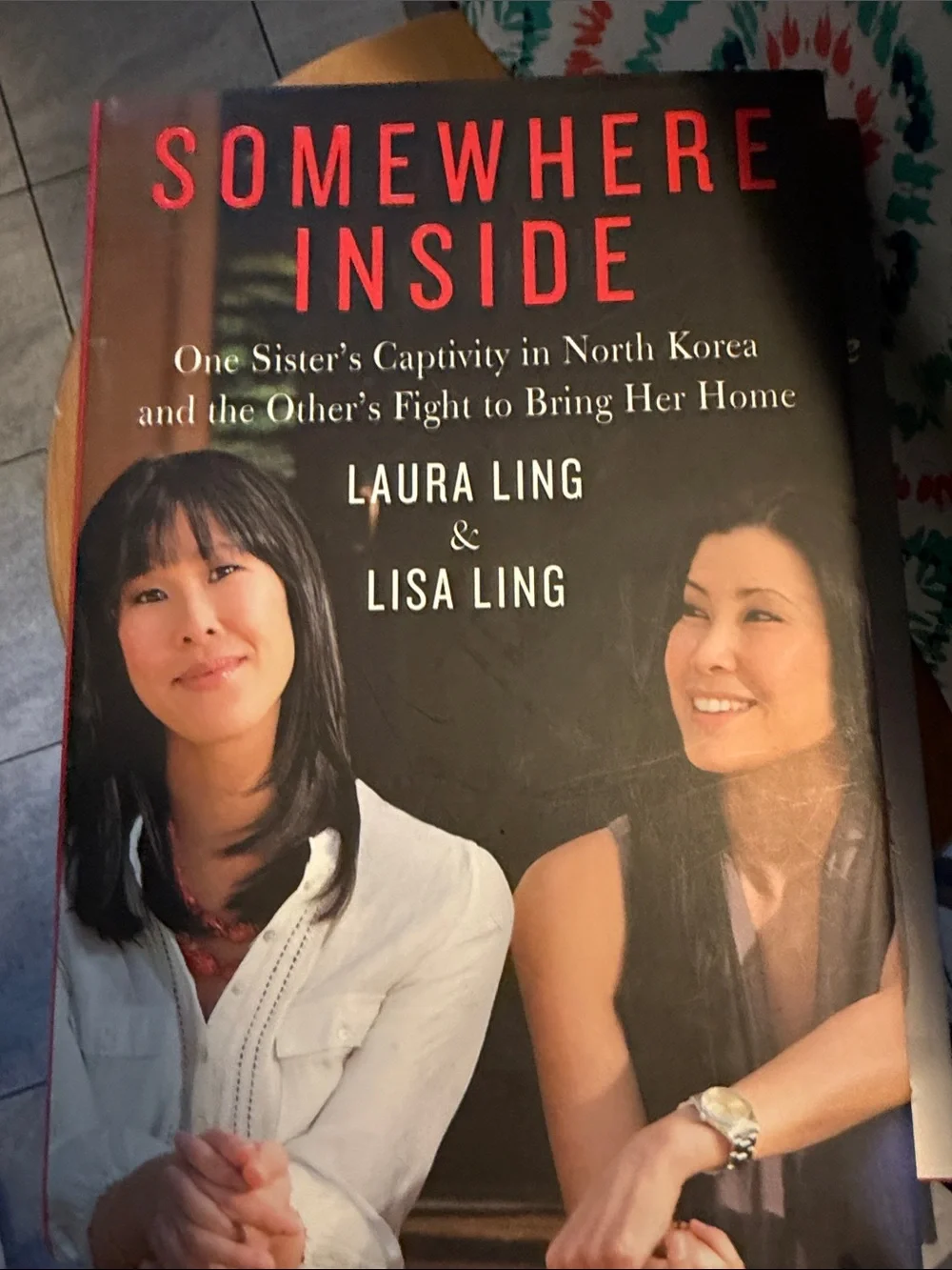 Somewhere Inside by Laura Ling & Lisa Ling - Black Cover Edition